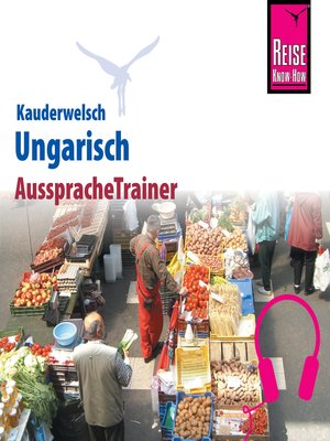 cover image of Reise Know-How Kauderwelsch AusspracheTrainer Ungarisch